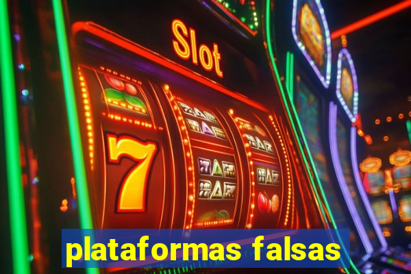 plataformas falsas